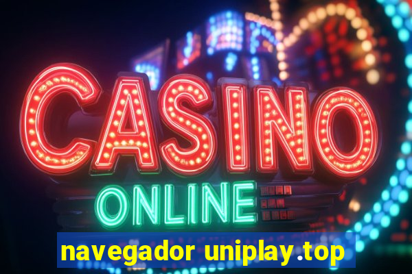 navegador uniplay.top